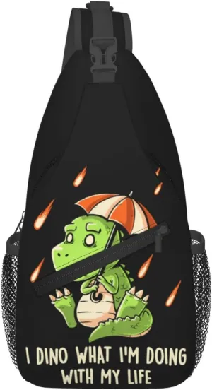 I Dino What Im Doing With My Life Funny Cute Dinosaur Chest Sling Bag Crossbody Shoulder Backpack Bag Gym Cycling Travel Hiking Daypack Cross Bag