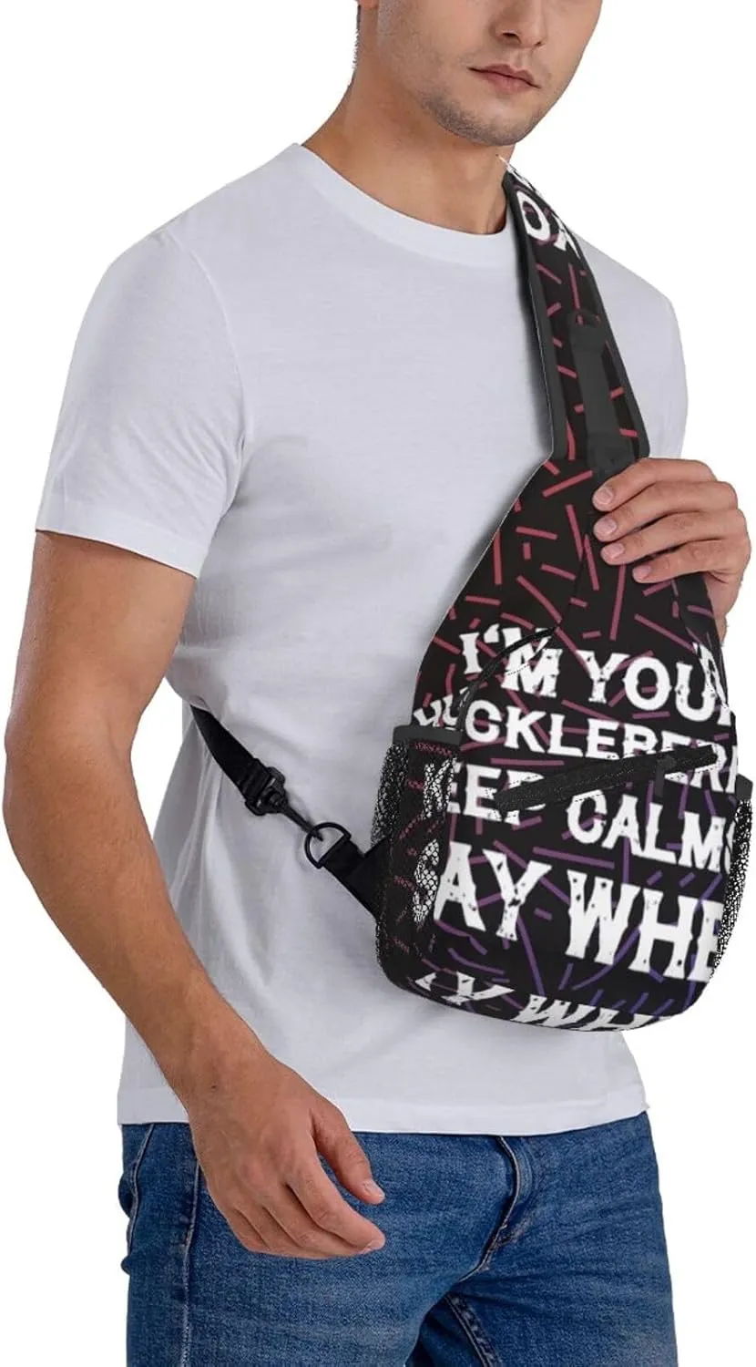 I'M Your Huckleberrys Keep Calms And Say When Crossbody For Men Women Sling Chest Bag Shoulder Bag Lightweight One Strap Backpack Multipurpose Travel Hiking Daypack