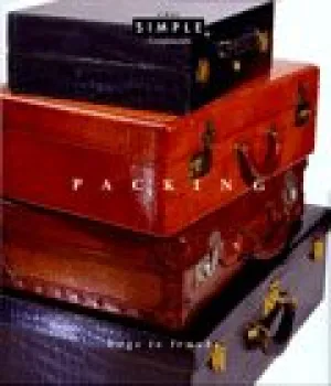Packing: Bags to Trunks (Chic Simple Components) Hardcover – January 1, 1994